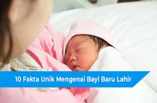 10 Fakta Unik Mengenai Bayi Baru Lahir yang Jarang Diketahui