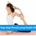 5 Cara Senam Yoga Bagi Pemula yang Mudah Dilakukan